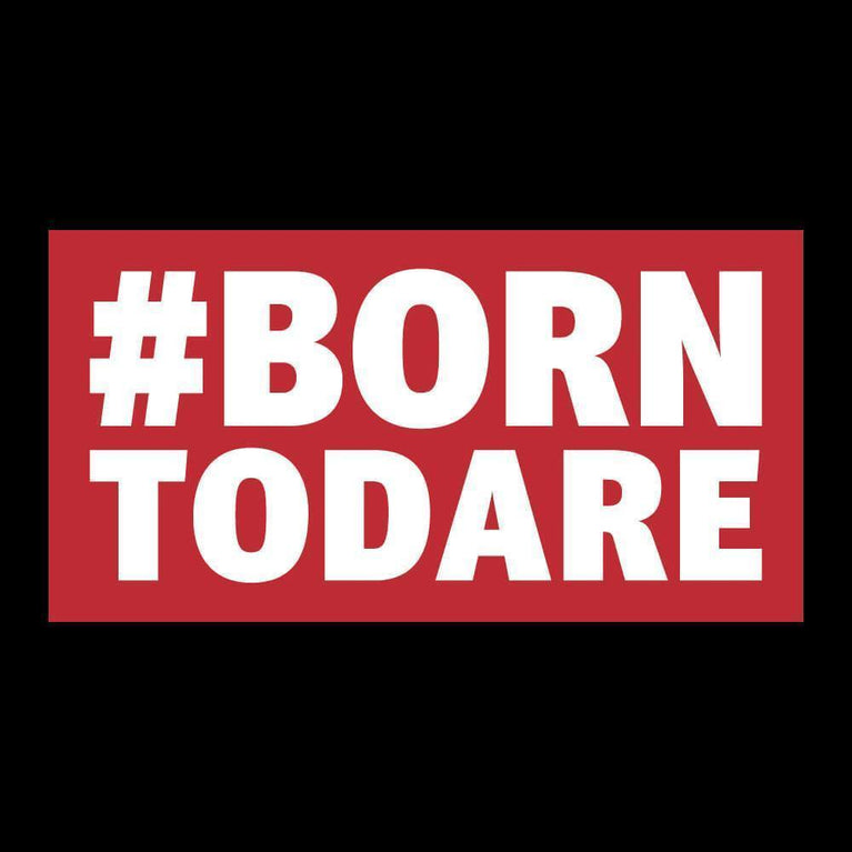 TUDOR IS #BORNTODARE